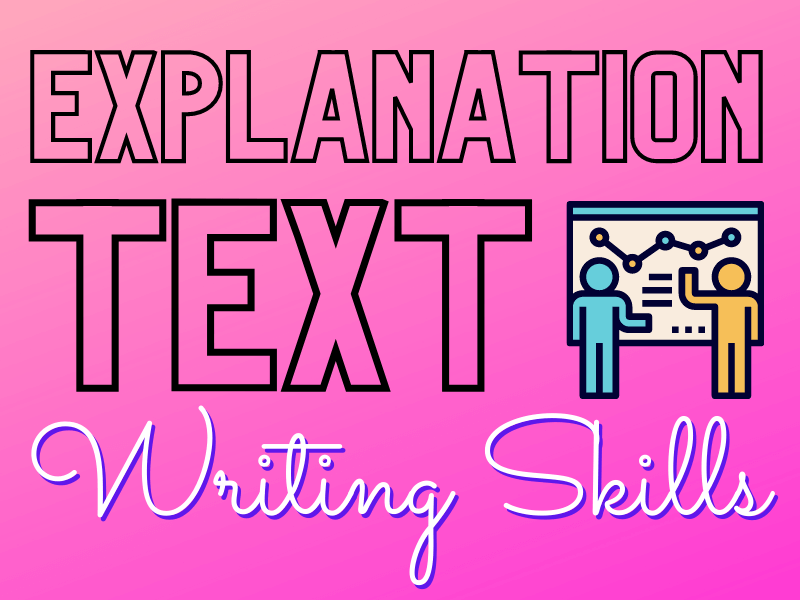 Explanation Text | Explanation Texts: Top 5 Writing tips for younger students | literacyideas.com
