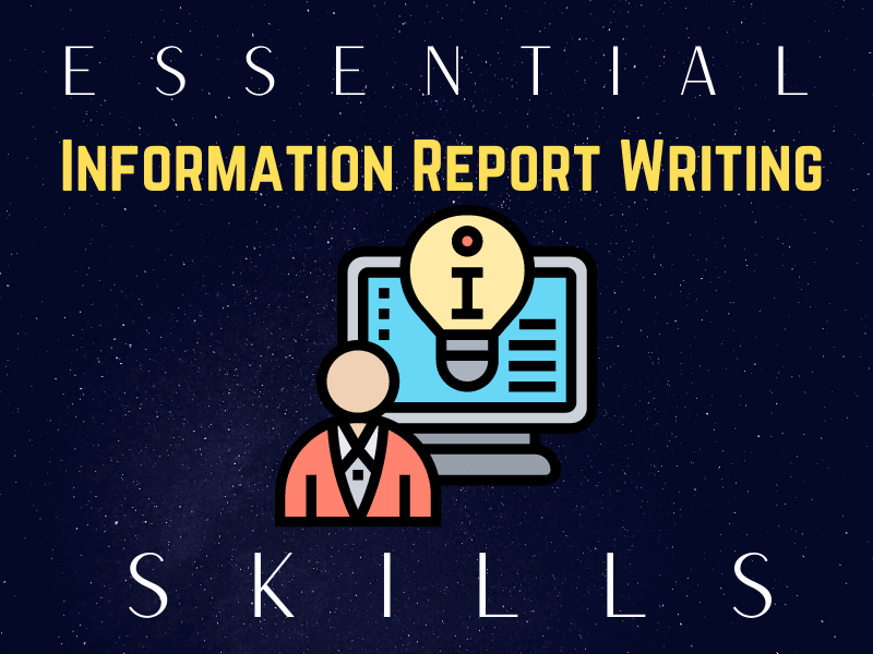 information report writing skills