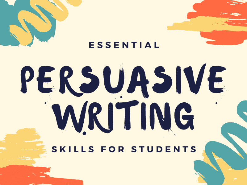 Persuasive essay | PersuasiveWritingSkills | Top 5 Persuasive Writing Techniques for Students | literacyideas.com
