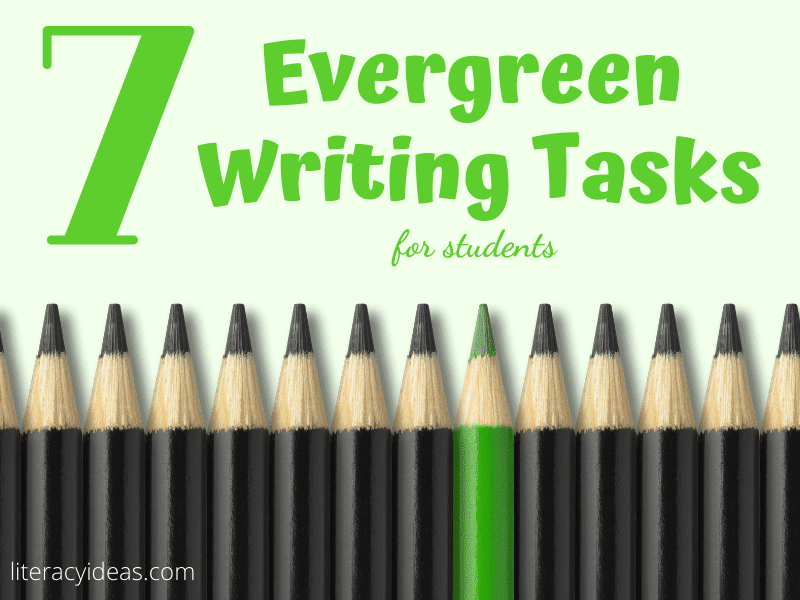 the writing process | evergreen writing tasks for students | 7 Evergreen Writing Activities for Students | literacyideas.com