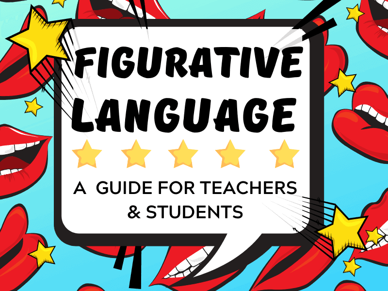 hyperbole,literary device | FIGURATIVE LANGUAGE GUIDE | Figurative Language for Students and Teachers | literacyideas.com