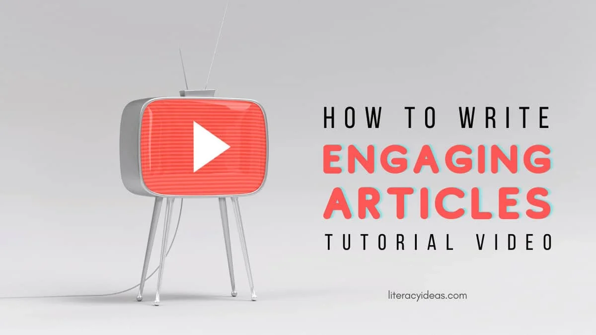 how to write an article, article writing | YOUTUBE 1280 x 720 10 | How to Write an Article | literacyideas.com