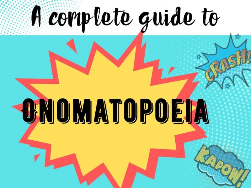 hyperbole,literary device | a guide to onomatopoeia 2 | A complete guide to Onomatopoeia | literacyideas.com