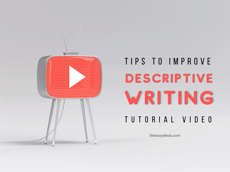 Tips to improve descriptive writing