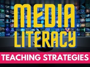 15 Great Strategies for Teaching Media Literacy