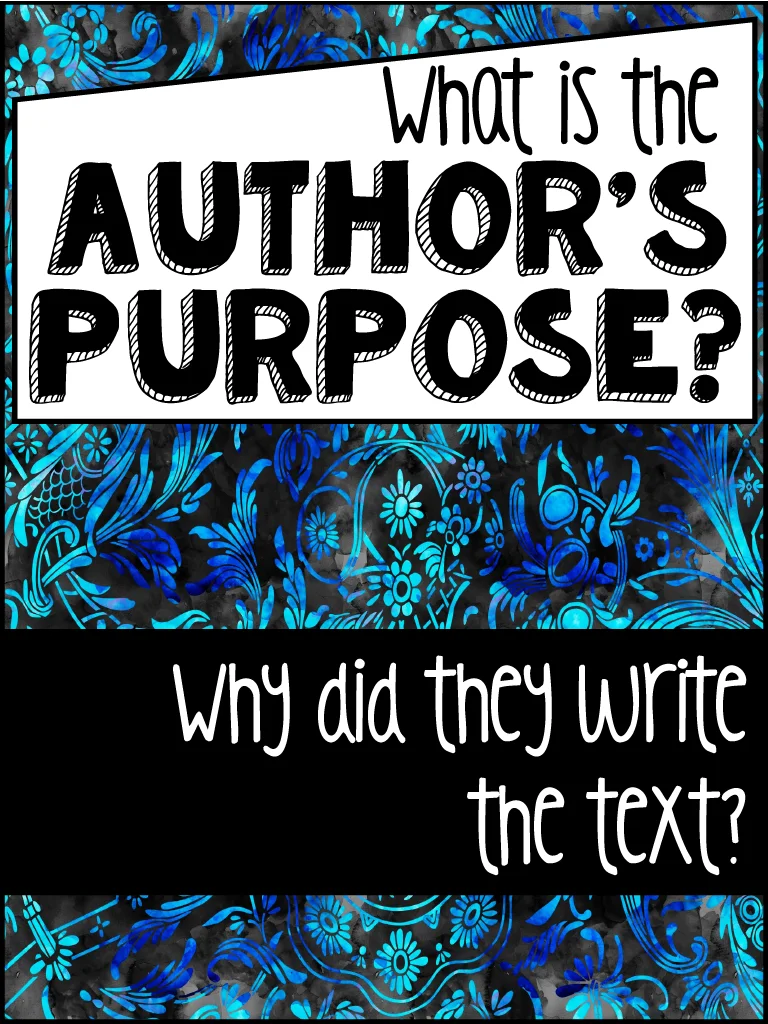 author's purpose | authors purpose Posters and anchor charts 1 | The Author's Purpose for students and teachers | literacyideas.com