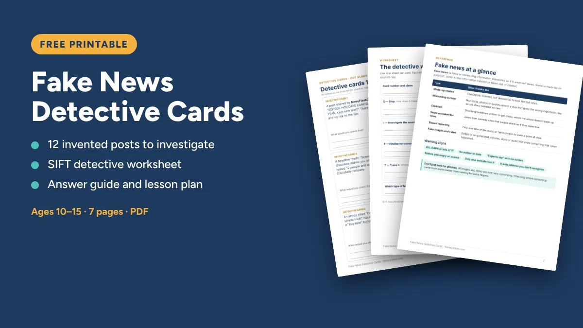 Free printable: Fake News Detective Cards, 12 invented posts to investigate with a SIFT worksheet, 7 pages for ages 10 to 15